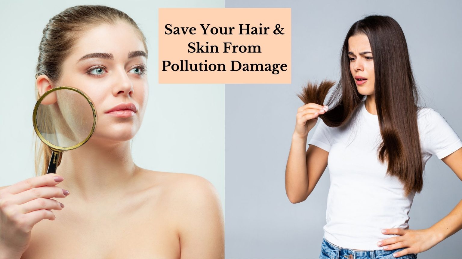 Hair & Skin From Pollution Damage