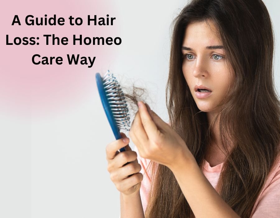 A Guide to Hair Loss The Homeo Care Way | Dr. Vaseem Choudhary