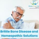 Brittle Bone Disease & Its Homeopathic Solutions