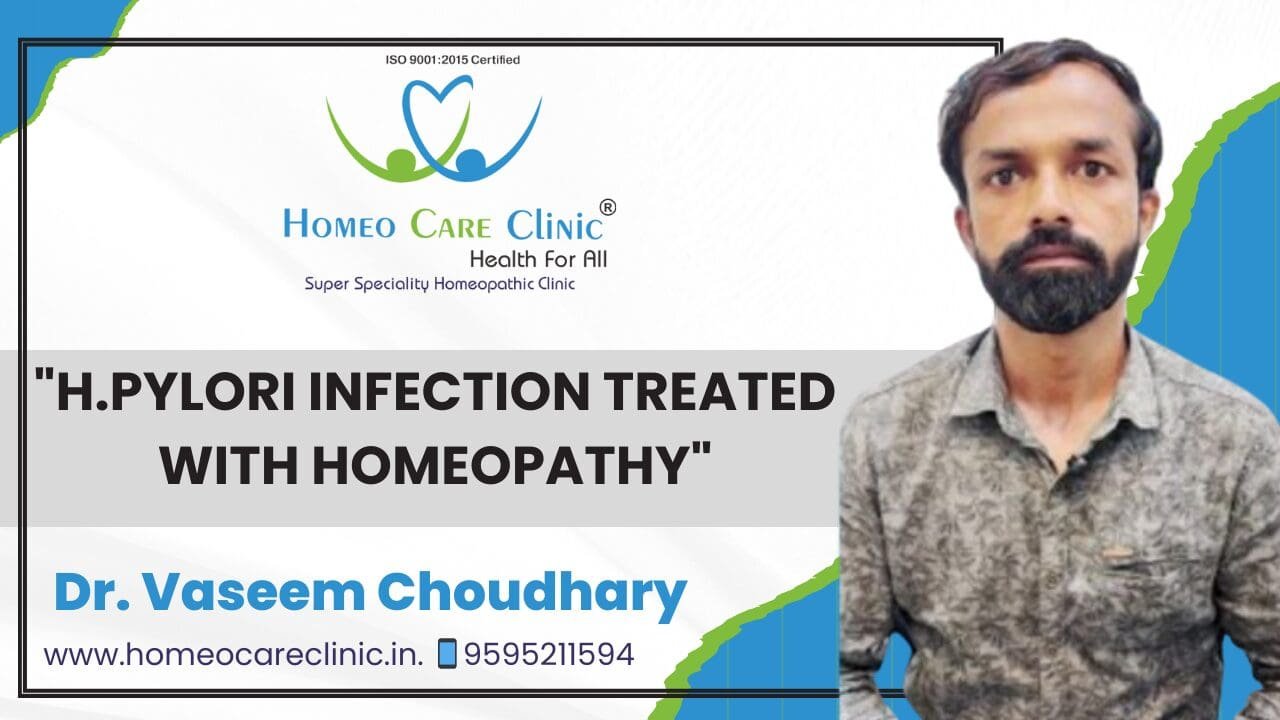 Homeopathy treatment for H. Pylori infection cure