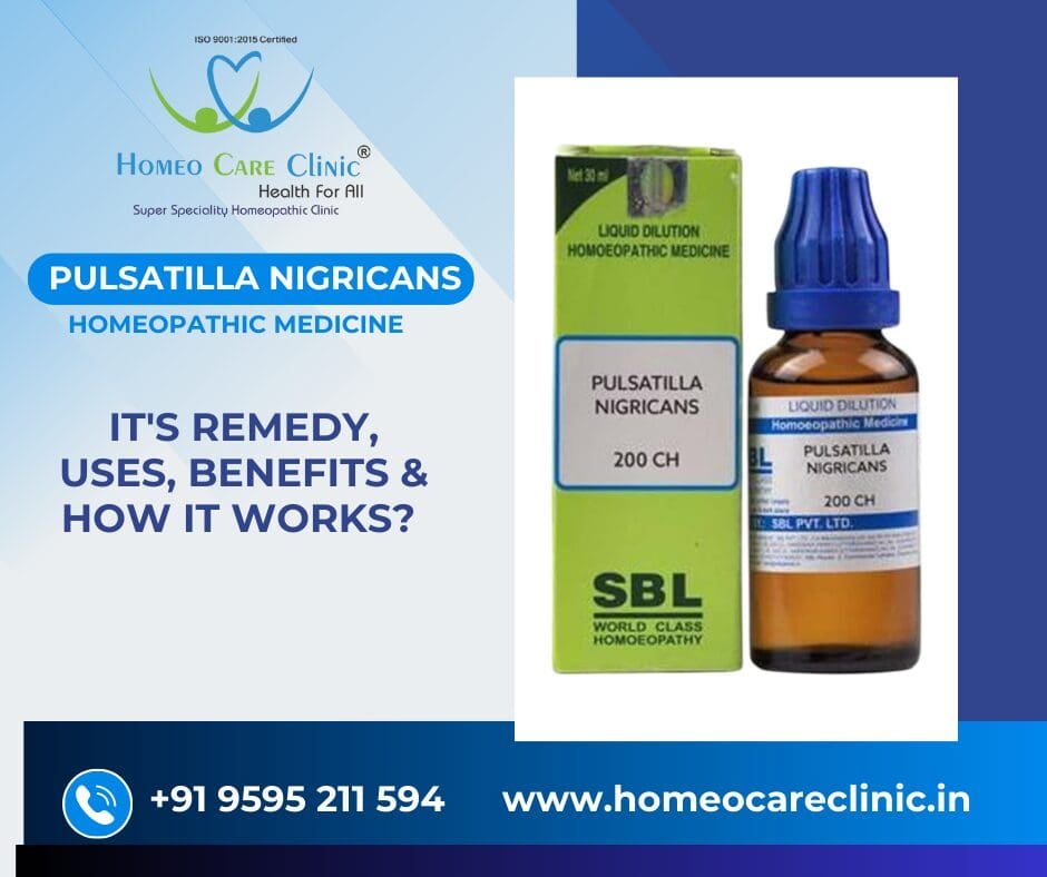 Pulsatilla: Homeopathic Medicine - Uses, Benefits, Dosage and Side Effects
