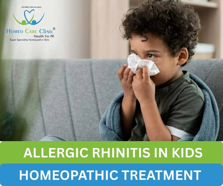 Allergic Rhinitis In Children - Causes, Symptoms, Types & Homeopathic Medicines